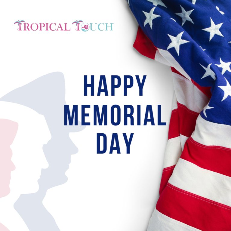 Happy Memorial Day from Tropical Touch Spa