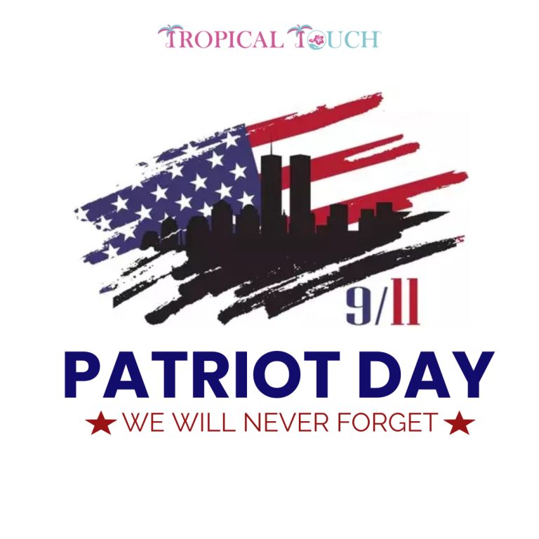 Happy Patriot Day from Tropical Touch Spa